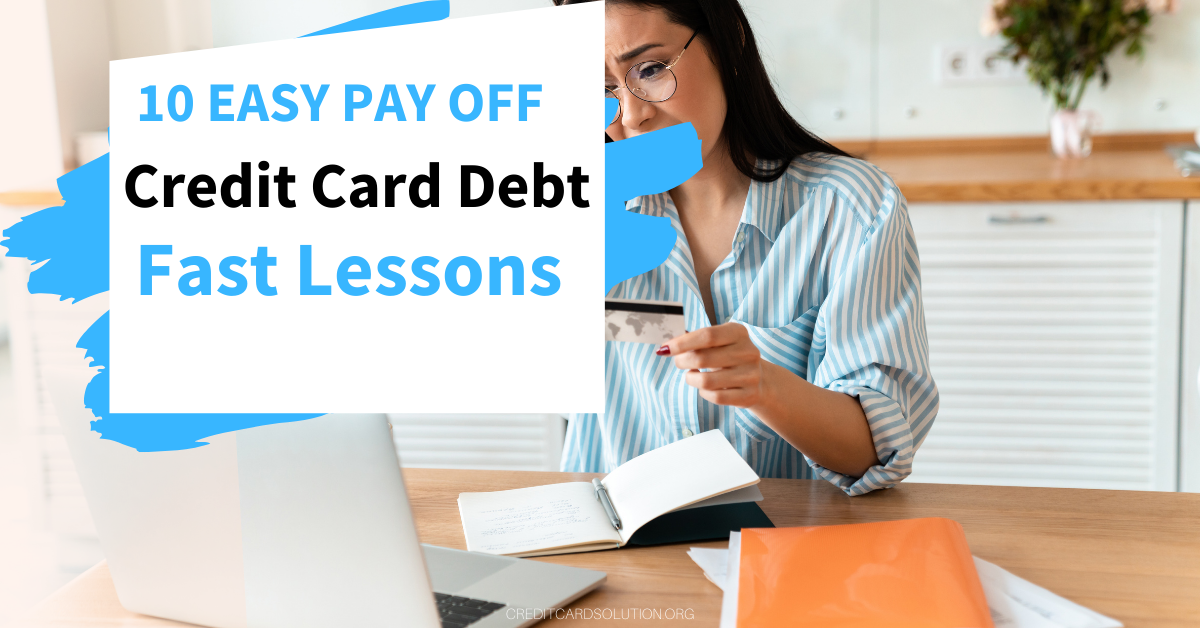10 Easy Pay Off Credit Card Debt Fast Lessons